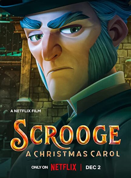 دانلود فیلم Scrooge: A Christmas Carol 2022