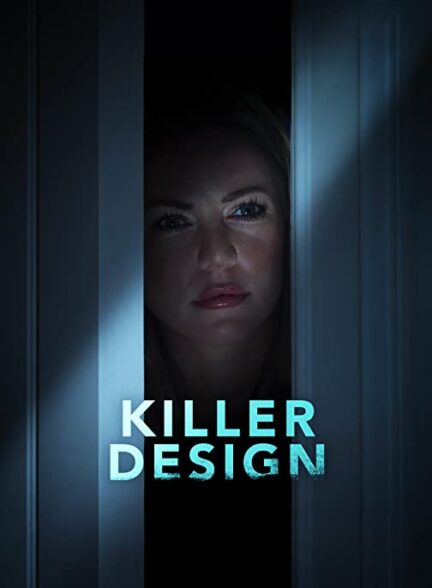 دانلود فیلم Killer Design 2022