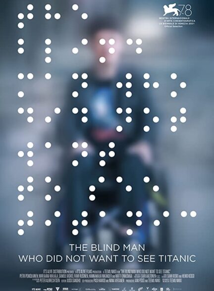 دانلود فیلم The Blind Man Who Did Not Want to See Titanic 2021