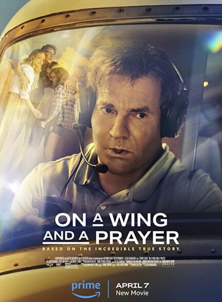 دانلود فیلم On a Wing and a Prayer