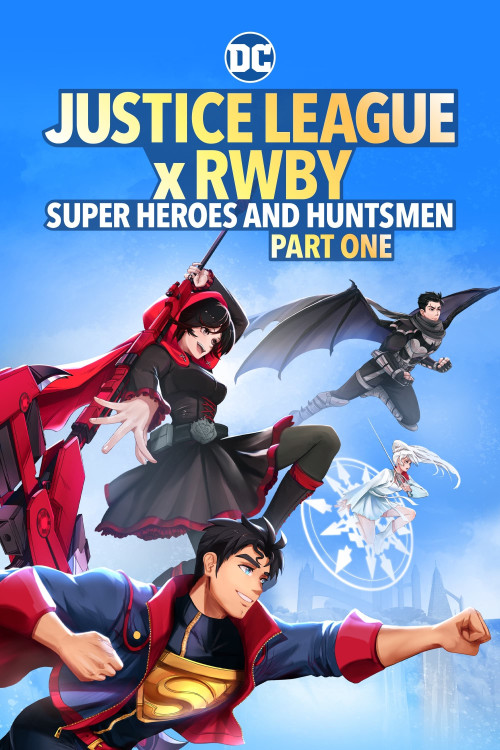 دانلود فیلم Justice League x RWBY: Super Heroes and Huntsmen Part One