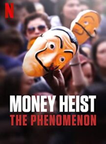 دانلود فیلم Money Heist: The Phenomenon