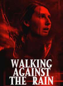 دانلود فیلم Walking Against the Rain
