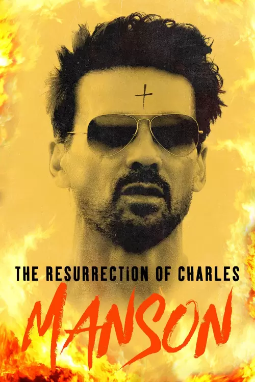 دانلود فیلم The Resurrection of Charles Manson