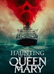 دانلود فیلم Haunting of the Queen Mary