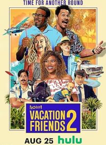 دانلود فیلم Vacation Friends 2