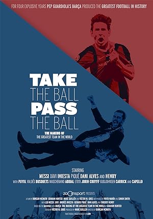 دانلود فیلم Take the Ball Pass the Ball: The Making of the Greatest Team in the World