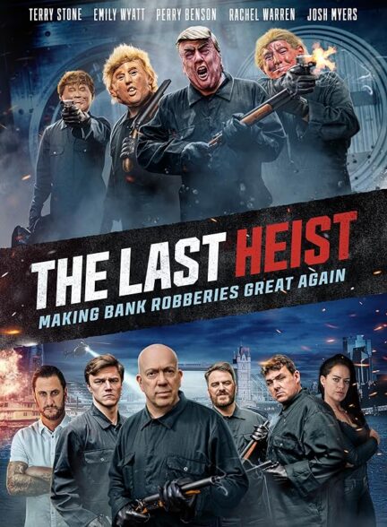 دانلود فیلم The Last Heist