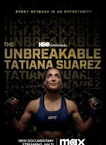 دانلود فیلم The Unbreakable Tatiana Suarez
