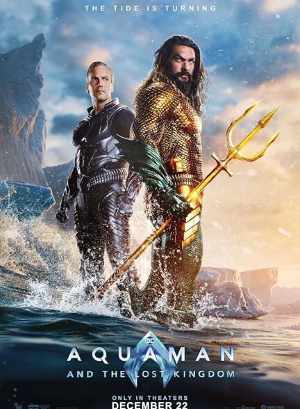 دانلود فیلم Aquaman and the Lost Kingdom