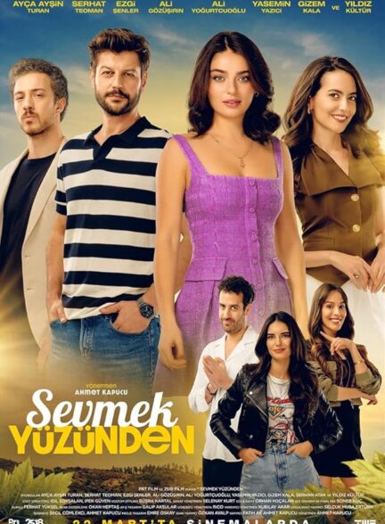 دانلود فیلم Sevmek Yüzünden