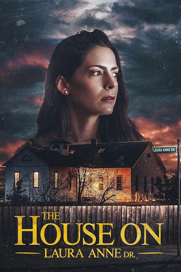 دانلود فیلم The House on Laura Anne Dr.