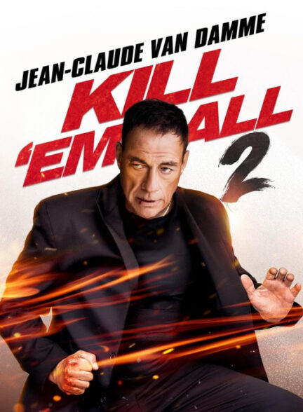 دانلود فیلم Kill Em All 2