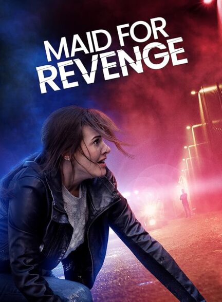 دانلود فیلم Maid for Revenge