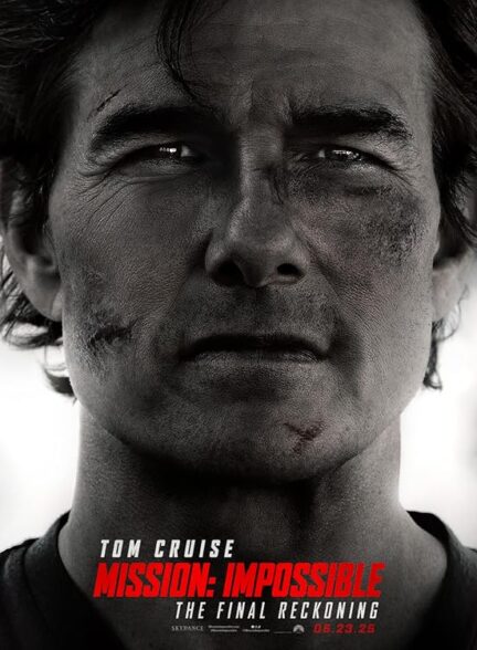 دانلود فیلم Mission: Impossible – The Final Reckoning