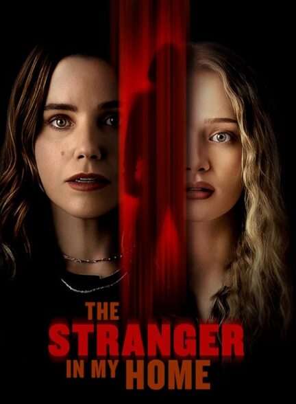دانلود فیلم The Stranger in My Home