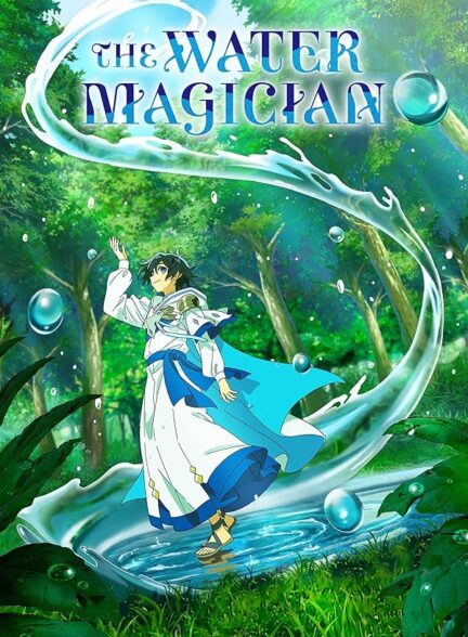 دانلود سریال The Water Magician