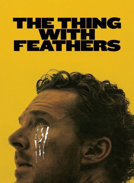 دانلود فیلم The Thing with Feathers