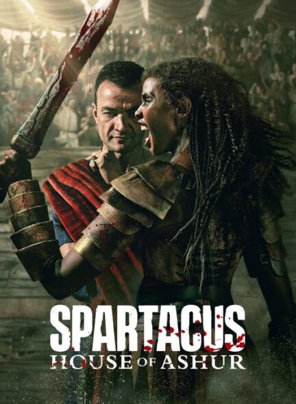 دانلود سریال  Spartacus: House of Ashur