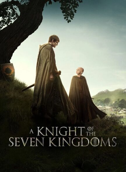 دانلود سریال A Knight of the Seven Kingdoms
