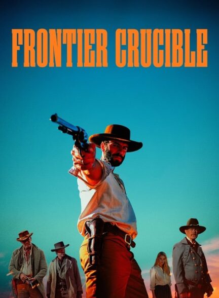 دانلود فیلم Frontier Crucible