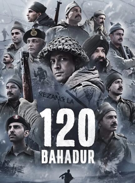 دانلود فیلم 120 Bahadur 2025