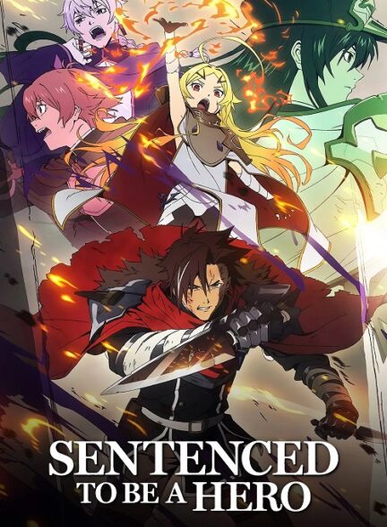 دانلود سریال Sentenced to Be a Hero